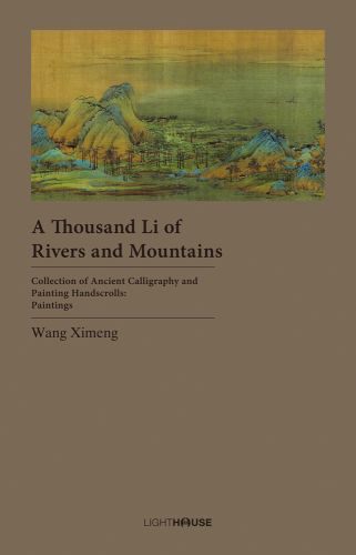 Taupe cover with mountainous landscape in gold, green and blue with A Thousand Li of Rivers and Mountains in dark brown font below