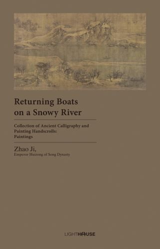 Taupe cover with landscape image of Chinese mountains with lake and Returning Boats on a Snowy River in dark brown font below