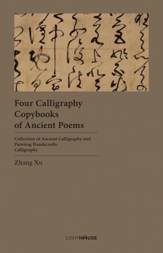 Taupe cover with landscape image of black calligraphy at top and Four Calligraphy Copybooks of Ancient Poems in dark brown font below