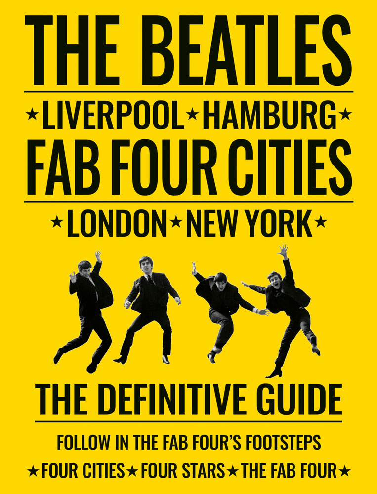 The Beatles: Fab Four Cities