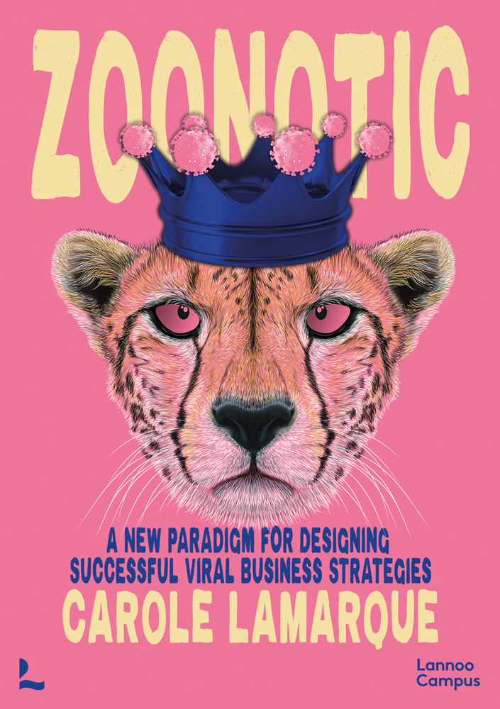 Leopard wearing a dark blue and pink crown, on cover of 'Zoonotic, A new paradigm for designing successful viral business strategies', by Lannoo Publishers.