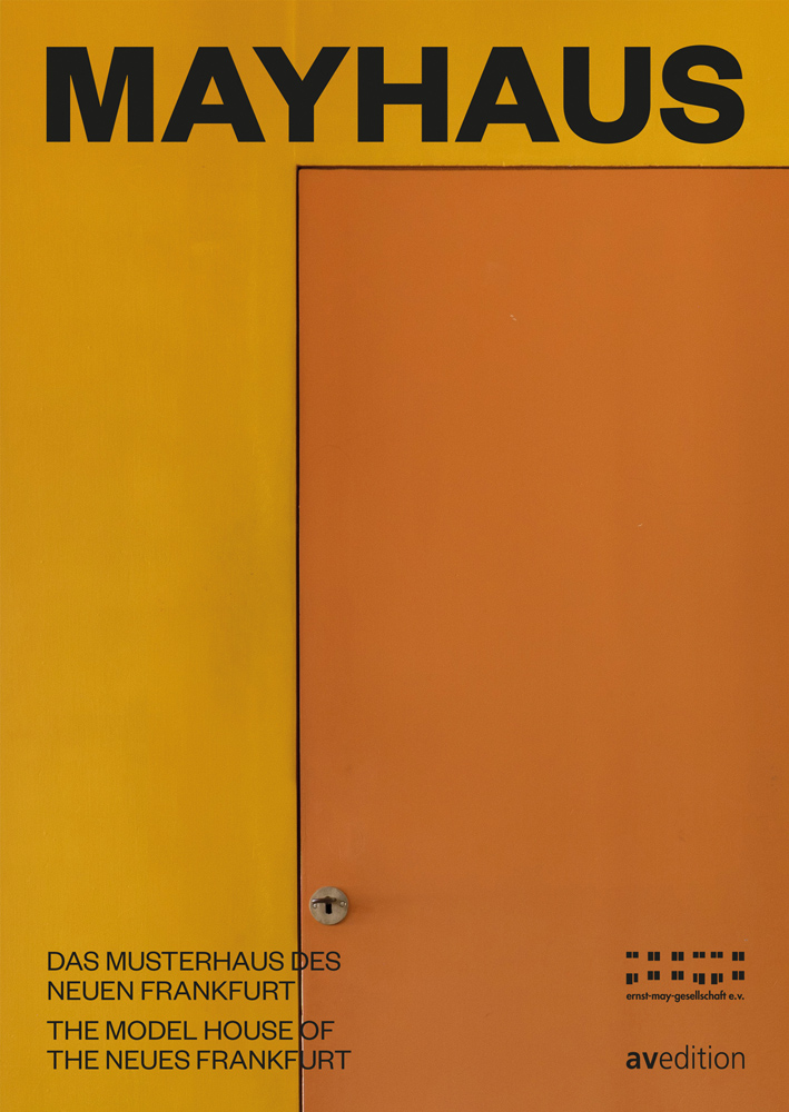 Orange door with key in lock, on cover of 'mayhaus, Das Musterhaus des Neuen Frankfurt', by Avedition Gmbh.