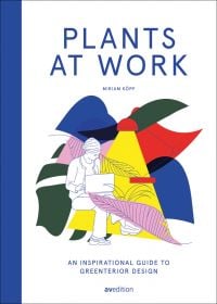 Seated figure with laptop, bright spot light, surrounded by multicolored leaf shapes, on white cover of 'Plants at Work, An inspirational guide to greenterior design', by Avedition Gmbh.