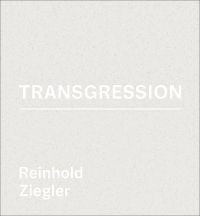 Reinhold Ziegler - Transgression