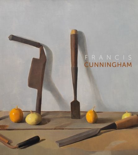 Book cover of Francis Cunningham, featuring a painting of four orange and yellow fruits alongside wooden handled tools including chisel. Published by 6 Continents Editions.