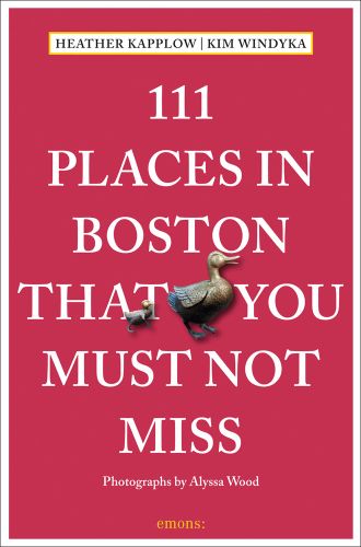 Raspberry colour cover with 111 Places in Boston That You Must Not Miss in white capital letters and a colour image of a small bronze duck and duckling in the centre