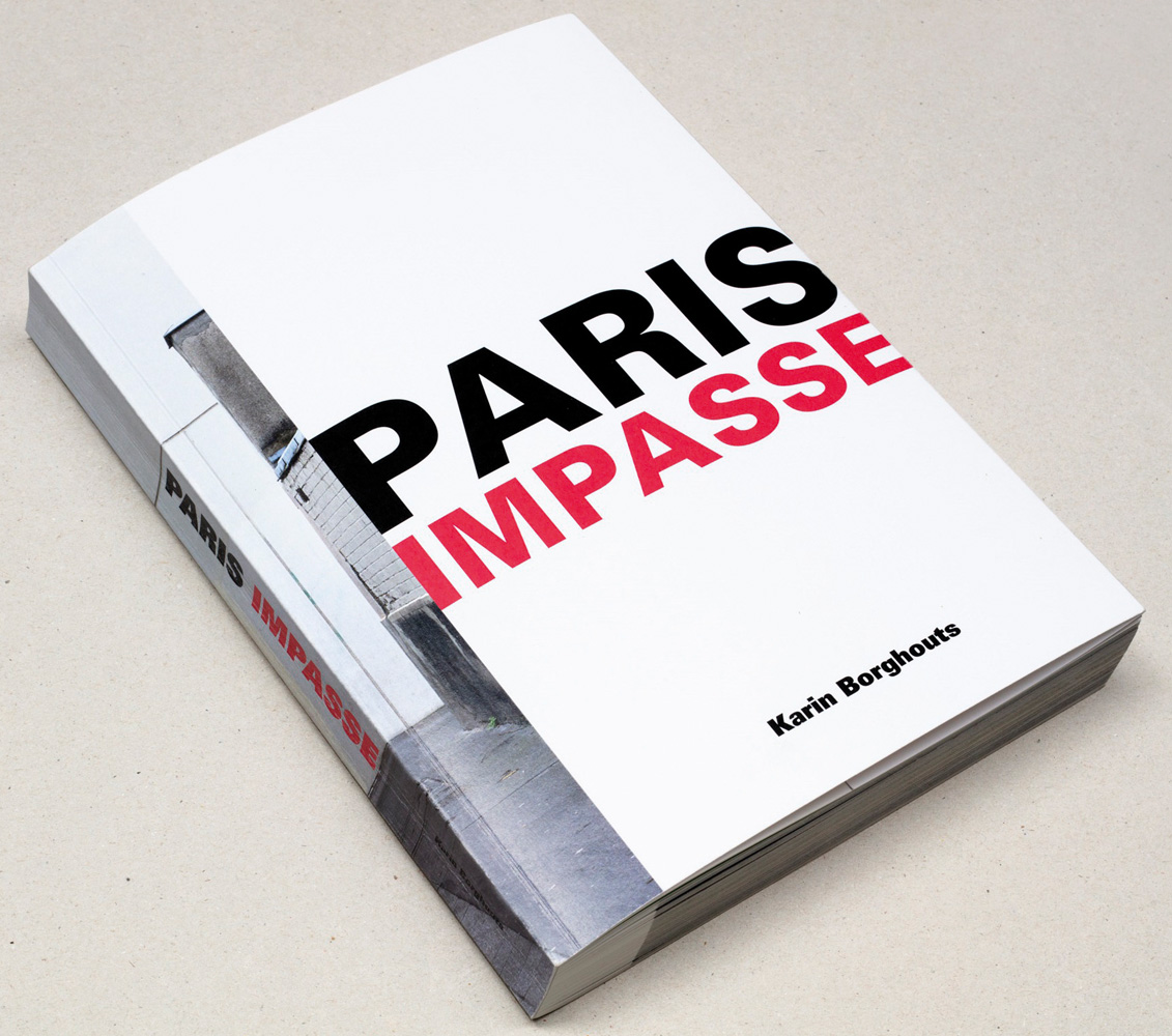 White cover with street photo to left border, PARIS IMPASSE Karin Borghouts in black and red font to centre.