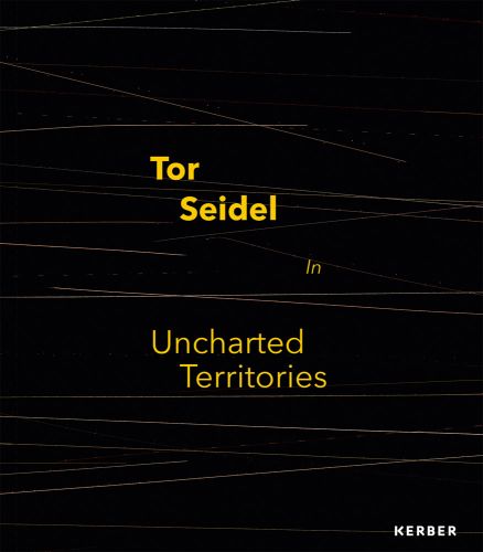 Tor Seidel In Uncharted Territories in yellow font on black cover with fine horizontal yellow lines