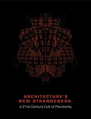 3D orange structure with window shapes to surface, on black cover, ARCHITECTURE'S NEW STRANGENESS in orange font below