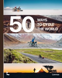 5 landscape photos of people on cycling trips across the world, on cover of '50 Ways to Cycle the World', by Lannoo Publishers.
