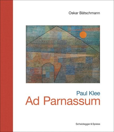 Mosaic like painting of house and orange sun with Paul Klee Ad Parnassum on white cover below image in blue and orange font