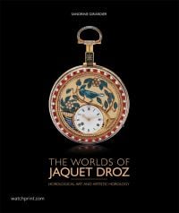 The Worlds of Jaquet Droz