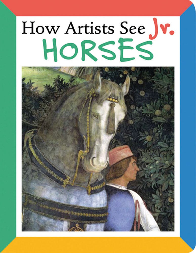 Book cover of How Artists See Jr.: Horses, featuring an early renaissance painting by Andrea Mantegna titled ' Horse and groom with hunting dogs'. Published by Abbeville Press.