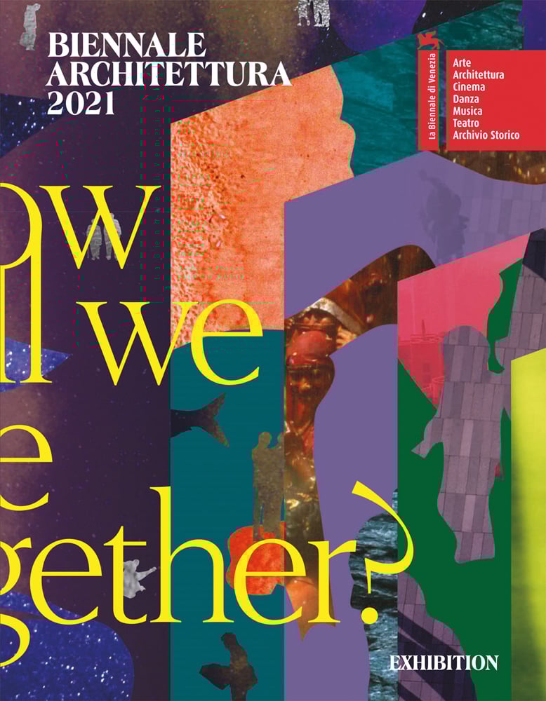 Colourful montage of shapes with Biennale Architettura 2021 in white font to left corner