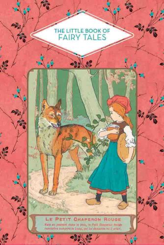 Colour lithograph of Little Red Riding Hood with orange wolf in woods and The Little Book of Fairy Tales in green font on white diamond shape above