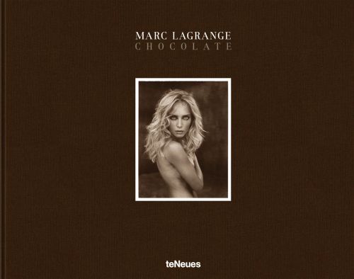 White topless female nude model covering chest, eyes toward viewer, on brown cover, 'MARC LAGRANGE, CHOCOLATE', in white, and brown font above.