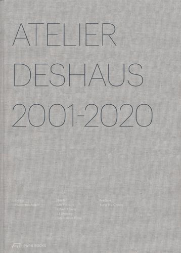 Atelier Deshaus 2001–2020