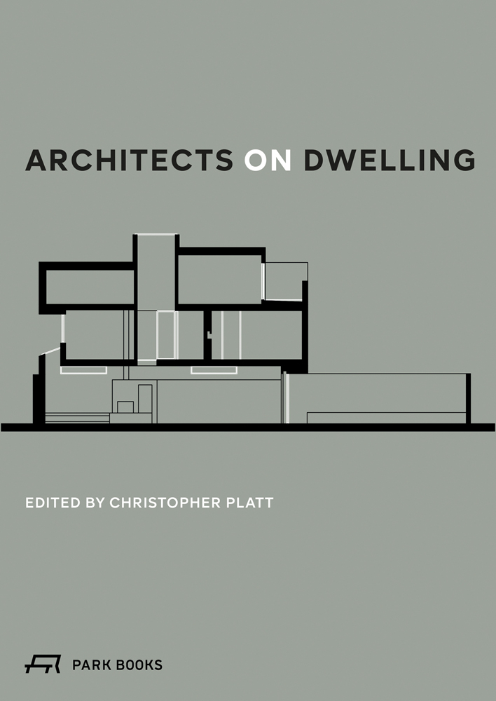 Book cover of Architects on Dwelling, with an architectural elevation. Published by Park Books.