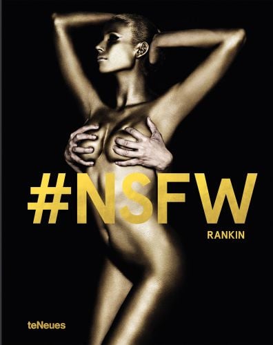 Nude female model covered in gold paint with pair of male hands clutching her breasts from behind, '#NSFW RANKIN', in gold font below centre of cover.