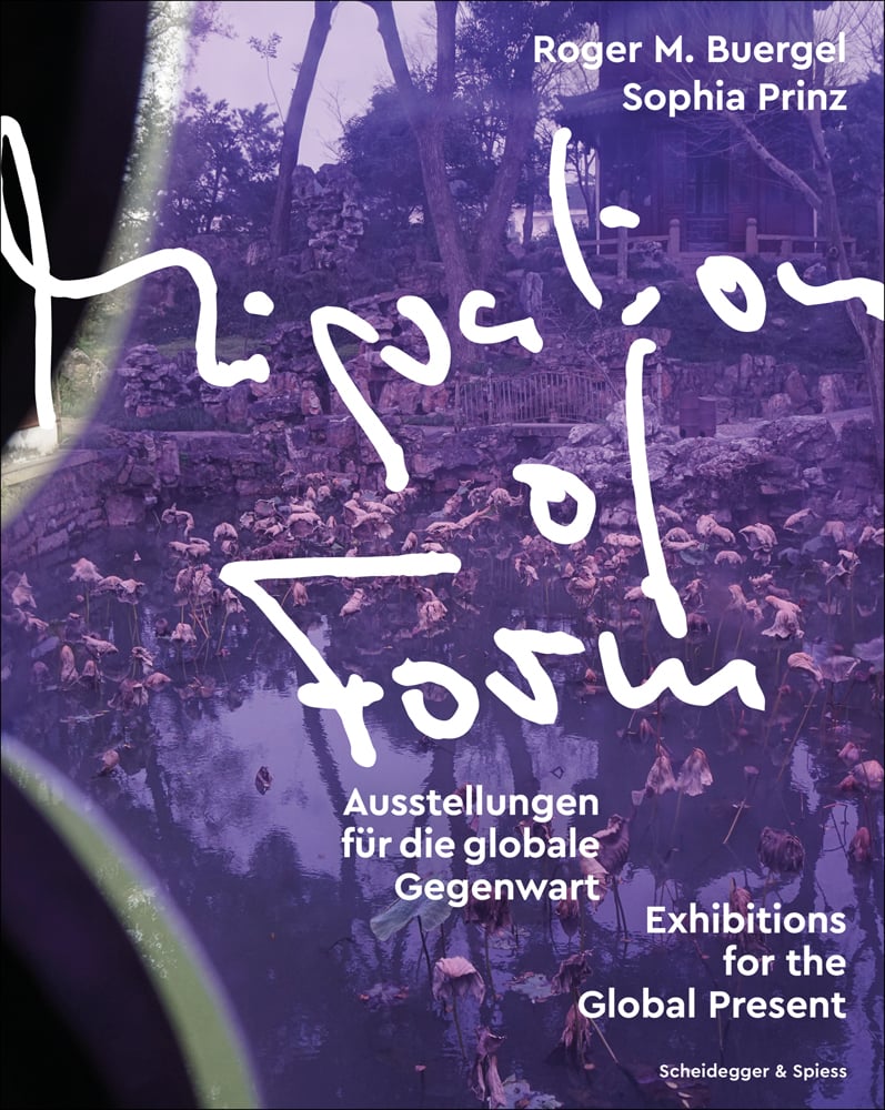 Book cover of Migration of Form: Exhibitions for the Global Present. Published by Scheidegger & Spiess.