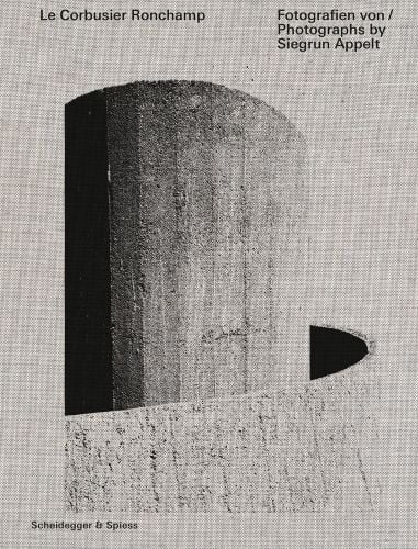 Section of Roman Catholic chapel in Ronchamp, Le Corbusier, Ronchamp, in black font on grey cover above.