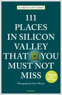 Small green microchip near center of dark green cover of '111 Places in Silicon Valley That You Must Not Miss', by Emons Verlag.