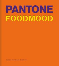 Purple and yellow font to top of orange cover of 'Pantone Foodmood', by Guido Tommasi Editore.