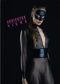 Book cover of Ansichten: Views, with a female model in sheer, black body suit and eye mask. Published by Seltmann Publishers.