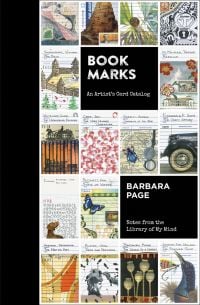 Illustrated library cards: dog, bird, poppy seed heads, on cover of 'Book Marks: An Artist’s Card Catalog, Notes from the Library of My Mind', by Bauer and Dean Publishers.