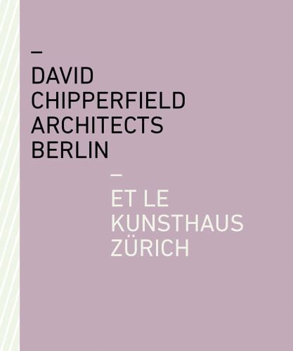 Dark pink cover with David Chipperfield Architects Berlin and the Kunsthaus Zürich in black and white font