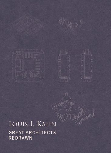 Dark blue mottled cover with 5 small faint architectural drawings of structures with Louis I. Kahn Great Architects Redrawn in white font to left corner