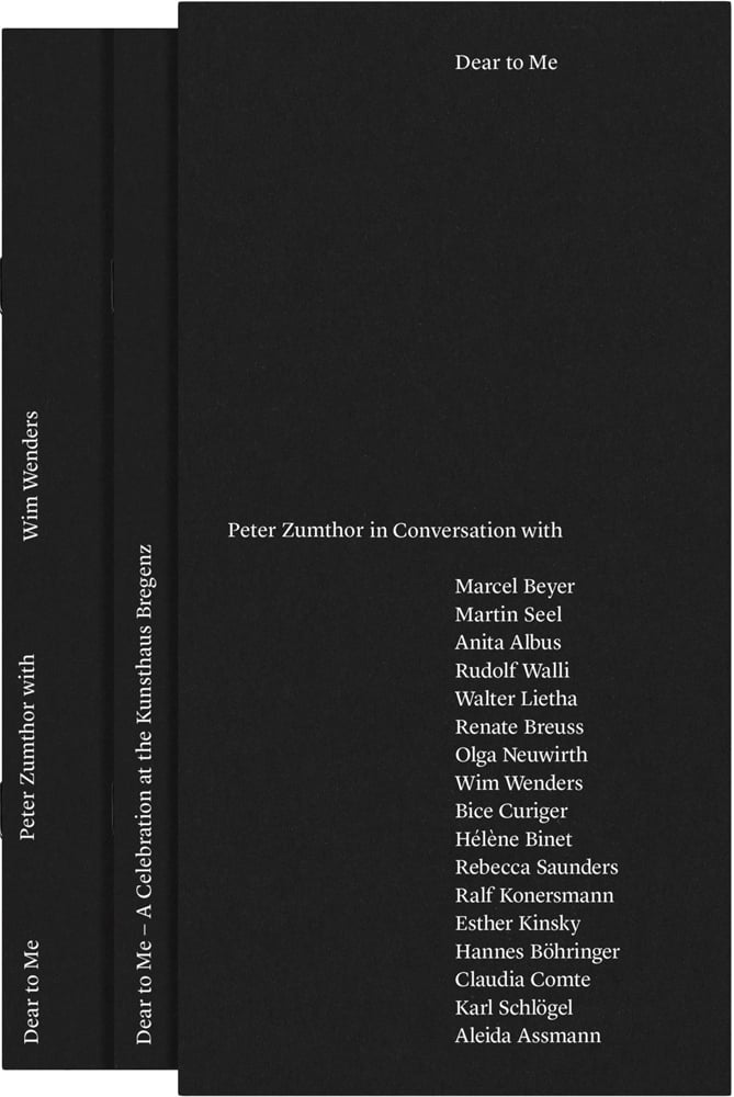Black cover with Dear to Me Peter Zumthor in Conversation in small white font with list of contributors below