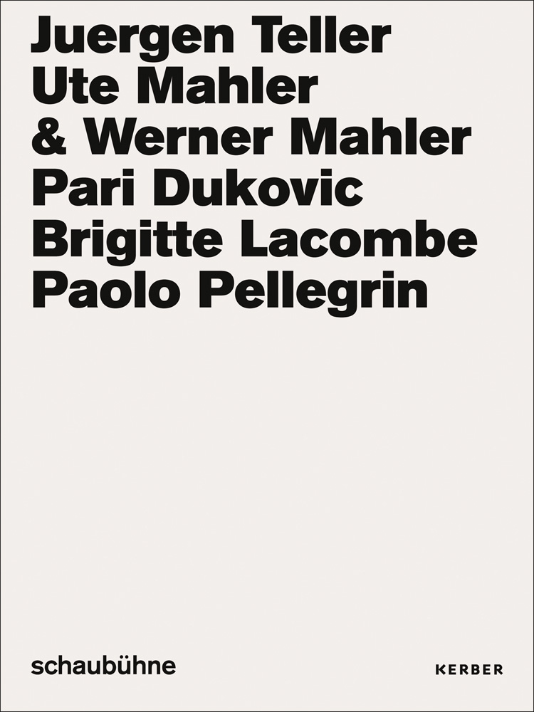 Juergen Teller, Ute Mahler & Werner Mahler, Pari Dukovic, Brigitte Lacombe, Paol