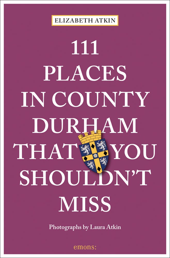 Book cover of 111 Places in County Durham That You Shouldn't Miss, with a coat of arms. Published by Emons Verlag.