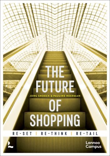 Book cover of The Future of Shopping: 2nd edition, with a shopping centre escalator. Published by Lannoo Publishers.