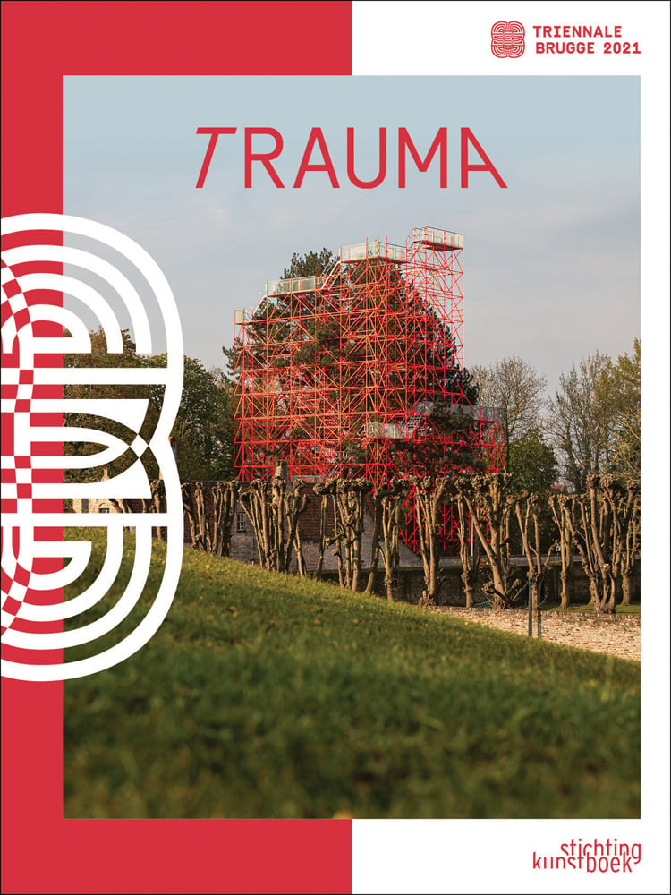 Book cover of Bruges Triennial 2021, TraumA, with a red skeletal platform structure surrounded by green trees. Published by Stichting.