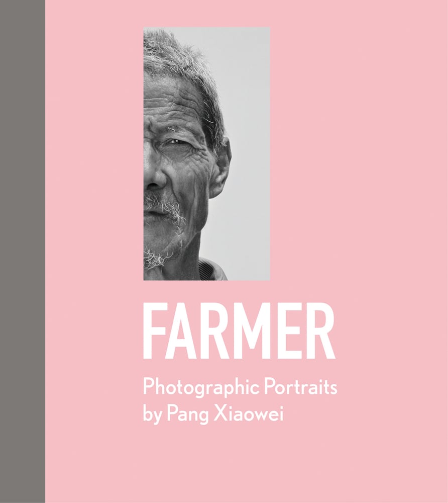 Pink cover with a grey border to the left and a small black and white full head portrait photograph of one side of a mans face with grey hair and beard with Farmer Photographic Portraits by Pang Xiaowei in white by ACC Art Books
