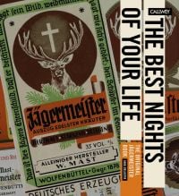 Jägermeister liquor bottle label with large antlered deer, cross above head, on cover of 'The Best Nights of Your Life, The Original Jägermeister Book', by Callwey.