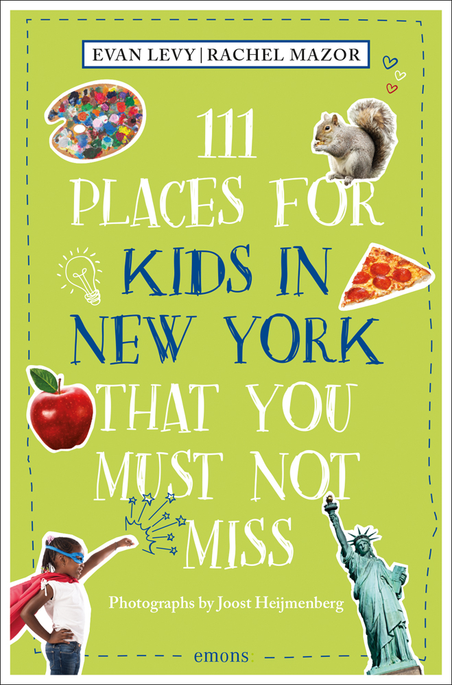 111 Places for Kids in New York That You Must Not Miss in white and blue font on lime cover, red apple, pizza, statue of liberty