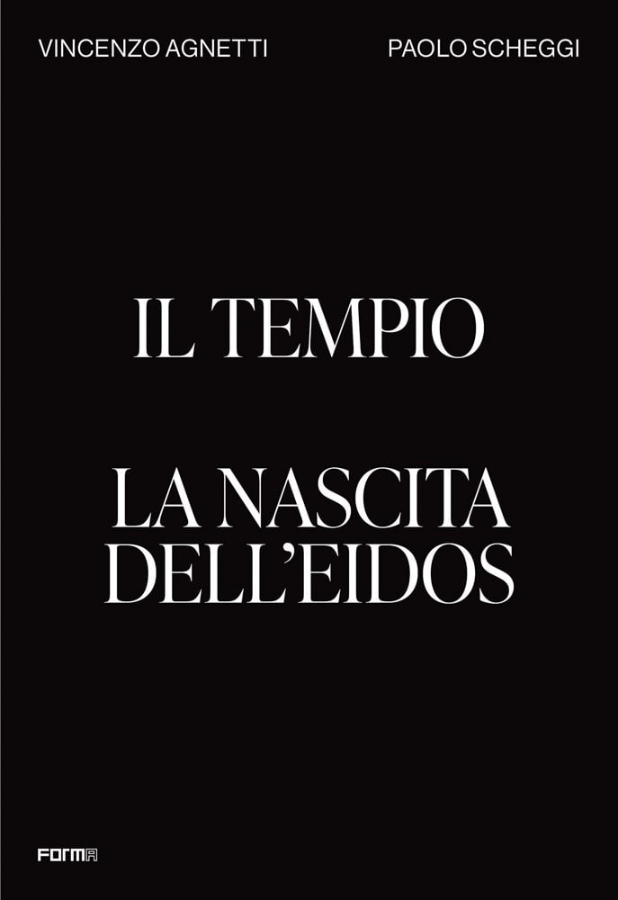 White capitalized font on black cover of 'Il Tempio. La nascita dell'Eidos, The Temple. Birth of the Eidos', by Forma Edizioni.