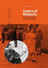 Book cover of Colors of Rhetoric: Places of Invention in the Visual Realm, with a busy street. Published by ORO Editions.
