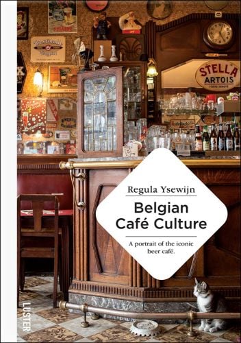 Inviting interior of dark wood restaurant café with vintage brand signs, on cover of 'Belgian Café Culture', by Luster Publishing.