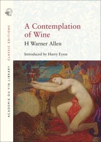 Book cover of A Contemplation of Wine, featuring an oil painting of nude female with head on arms leaning across table with wine glass in one hand. Published by Academie du Vin Library.