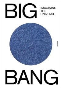 White cover with blue metallic circle in centre and Big Bang Imagining the Universe in black font