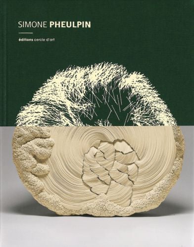 Cream raw cotton sculpture resembling sliced tree trunk, SIMONE PHEULPIN, in cream font to top left corner of cover.