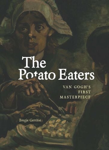 Close up of Van Gogh's 1885 painting The Potato Eaters, maid in white hat, The Potato Eaters in white font to centre.
