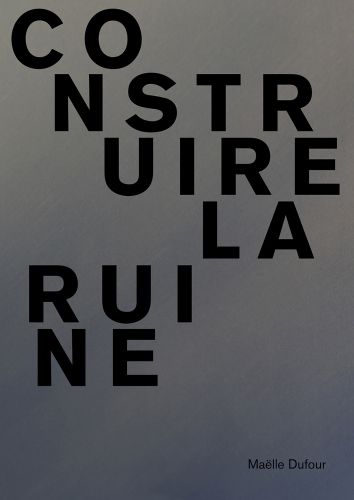 CONSTRUIRE LA RUINE in black font down khaki and blue Ombre cover.