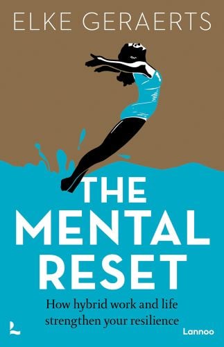 Figure in bathing suit jumping out of blue water with brown backdrop, on cover of 'The Mental Reset, How hybrid work and life strengthen your resilience', by Lannoo Publishers.
