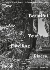 Close up black and white image of large tree trunk surrounded with foliage and How Beautiful Are Your Dwelling Places, Jacob in white font zig zagging down cover