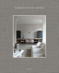 Pale interior space with white sofa, long dining table, on taupe linen cover, World's Finest Homes in white font above
